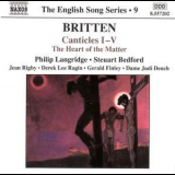 Philip Landgridge, Steuart Bedford, Dame Judi Dench - Brittencanticles I-v, And The Heart Of The Matter '1996