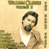 William Clarke - The Early Years-volume I '2006