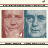 Wilhelm Furtwaengler, Nikolai Golovanov - Greatest Conductors Of The XX Century '2013