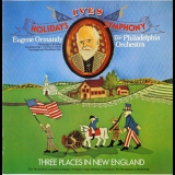 Eugene Ormandy & The Philadelphia Orchestra, Temple University Concert Choir - Charles Ives: Holidays Symphony & Three Places In New England '1974