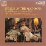 Hiroshi Ishimaru & Tokyo Metropolitan Symphony Orchestra - Jewels Of The Madonna '1984