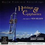 Ron Nelson - Holidays & Epiphanies...the Music Of Ron Nelson '1996