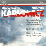 Takao Ukigaya - Karlowicz – Violin Concerto & Eternal Songs – Takao Ukigaya '1993