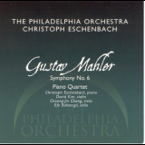 The Philadelphia Orchestra - Eschenbach - Mahler - Symphony No.6 - Piano Quartet '2006