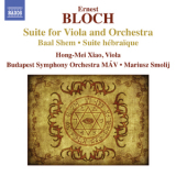 Hong-mei Xiao, Budapest Symphony Orchestra Mav, Mariusz Smolij - Bloch - Suite For Viola And Orchestra '2013