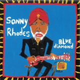 Sonny Rhodes - Blue Diamond '1999