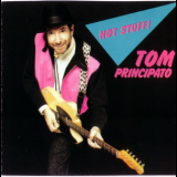 Tom Principato - Hot Stuff! '1991