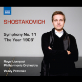Dmitry Shostakovich - Symphony No.11, op.103 ''The Year 1905'' (RLPO, Petrenko) '2009