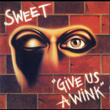 The Sweet - Give Us A Wink '1974