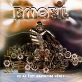 P Mobil - Ez Az Elet, Babolcsai Neni ! '1994