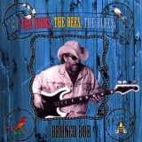 Bronco Bob - The Birds The Bees The Blues '2003