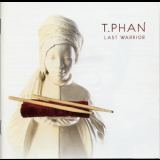 T.phan - Last Warrior '2009