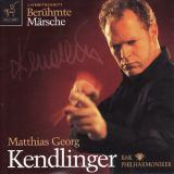 Matthias Georg Kendlinger - Beruhmte Marsche '2005