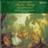 London Festival Orchestra  &  Ross Pople - Mendelssohn - Twelve String Symphonies '2004