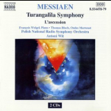 Polish National Radio Symphony Orchestra, Antoni Wit - Messiaen - Turangalila Symphony; L'ascension '2000