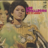 Lou Donaldson - Say It Loud '1968