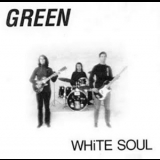 Green - White Soul '1989