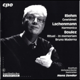 Zender - Boulez, Lachenmann, Riehm '2000