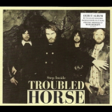 Troubled Horse - Step Inside '2012