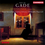 Danish National Symphony Orchestra, Christopher Hogwood - Niels Wilhelm Gade: Symphonies Vol.1 '1999