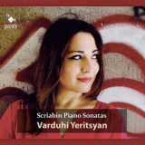 Alexander Scriabin - Piano Sonatas (Varduhi Yeritsyan) '2015