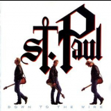 St. Paul - Down To The Wire '1987