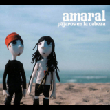 Amaral - Pбjaros En La Cabeza '2005