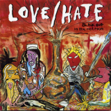 Love & hate - Blackout In The Red Room '1990