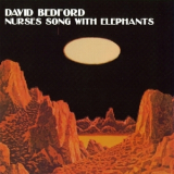 David Bedford - Nurses Song With Elephants '1972
