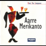 Aarre Merikanto - Meet The Composer '1997