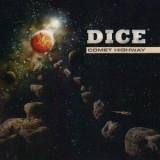 Dice - Comet Highway '2012