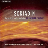 Royal Stockholm Philharmonic Orchestra, Leif Segerstam - Scriabin - Orchestral Works '2007