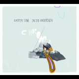 Kasper Tom & jacob Anderskov - Chroma '2014