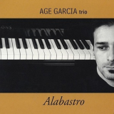 Age Garcia Trio - Alabastro '2002