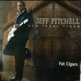 Jeff Pitchell & Texas Flood - Fat Cigars '1997