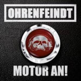 Ohrenfeindt - Motor An! '2015