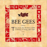Bee Gees - Tales From The Brothers Gibb: A History In Song 1967-1990 '1990