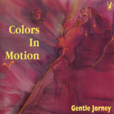 Colors In Motion - Gentle Journey '1995
