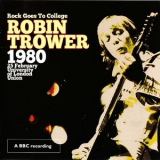 Robin Trower - Rock Goes To College '1980
