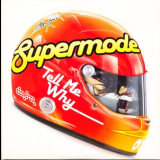 Supernode - Tell Me Why '2006