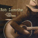 Rob Lamothe - Above The Wing Is Heaven '2003