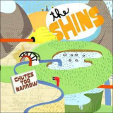 The Shins - Chutes Too Narrow '2003