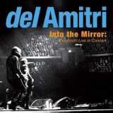 Into The Mirror - Del Amitri Live In Concert '2014
