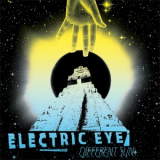 Electric Eye - Different Sun '2016