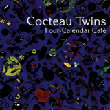 Cocteau Twins - Four-Calendar Cafe '1993