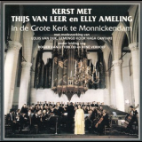 Thijs Van Leer & Elly Ameling - Kerst In De Grote Kerk Te Monnickendam '1979