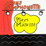 Oranj Symphonette - Plays Mancini '1996