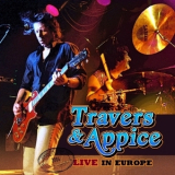Travers & Appice - Live In Europe '2014