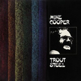 Trout Steel - Mike Cooper '1970
