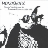 Monoshock - Runnin' Ape-like From The Backwards Superman '2004